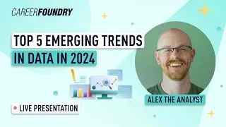 Top 5 Emerging Trends in 2024 | CareerFoundry Webinar