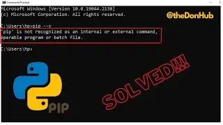 pip is not recognized as an internal or external command,operable program or batch file.