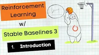 Reinforcement Learning with Stable Baselines 3 - Introduction (P.1)