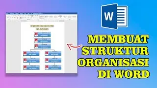 Cara Membuat Struktur Organisasi Di Microsoft Word Dengan Foto