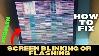 How To Fix Flickering or Blinking | Flashing Screen on Windows PC & Laptops
