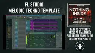 Nothing Inside - FL Studio Melodic Techno Template