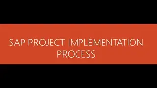 SAP Project Implementation | SAP Process