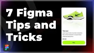 7 Small Figma Tips and Tricks to improve your workflow | 2023