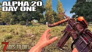 Alpha 20 Big Time Improvement | 7 Days to Die Alpha 20 Gameplay | Part 01