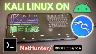 Install KALI LINUX - NetHunter ROOTLESS On Any Android Phone!