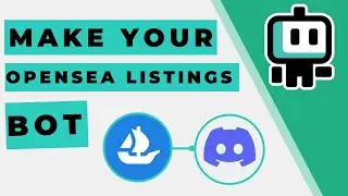 How to Make an OpenSea Listings Bot for Discord! Boto.io