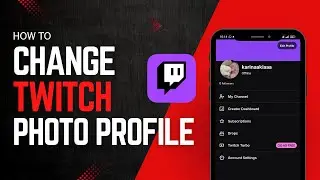How to Change Profile Picture on Twitch