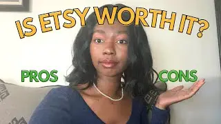 Is Etsy Worth It? | Should You Start an Etsy Shop in 2022?