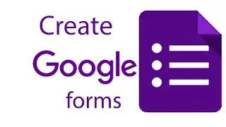 How To Create a Google Form from Scratch to finish