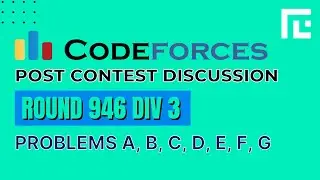 Codeforces Round 946 (Div 3) | Video Solutions - A to G | by Raghav Goel | TLE Eliminators