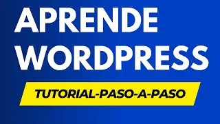 Tutorial WORDPRESS 2024 DESDE CERO Para Principiantes