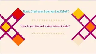 How to get the last index rebuild date?