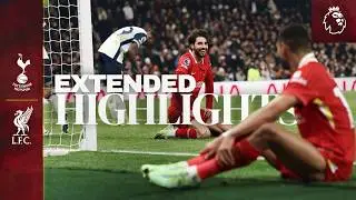 Extended Highlights: Tottenham Hotspur 3-6 Liverpool | Reds hit six!