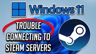 Fix Steam Is Having Trouble Connecting to the Steam Servers in Windows 11/10