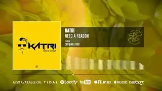 Katri - Need A Reason (Official Audio)