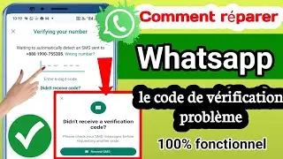 Comment réparer le code de vérification WhatsApp qui nenvoie pas