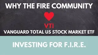 Why the FIRE community loves VTI