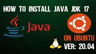 How to install Open Java (JDK17) on Linux Ubuntu 20.04 LTS | Linux | Ubuntu20.04 LTS