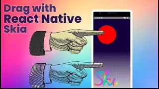 Dragging with React Native Skia