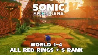 SONIC FRONTIERS - All RED RINGS in World 1-4 and how to get S-Rank [100%]