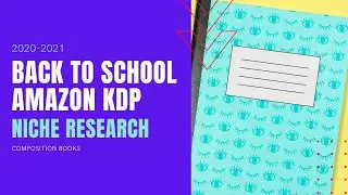 Back to School 2020 Amazon KDP Niche Research