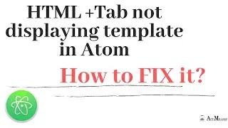 Installed Emmet but html +tab does not work in Atom/ How to Fix it?