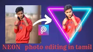 TRENDING NEON TRIANGLE PHOTO EDITING IN PICSART TAMIL