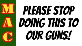 Stop doing this to guns for the American market!