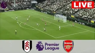 [LIVE] Fulham vs Arsenal Premier League 25/25 Full Match