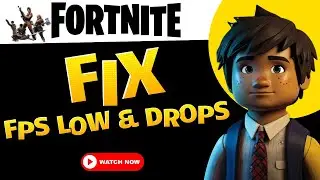 FIX Fortnite FPS Drops & Low FPS