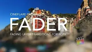 Fader - Easy Fading Transitions - Plugin Effects Animations Titles for FCPX - Cineflare