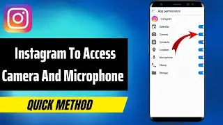 How To Allow Instagram Access To Your Camera And Microphone