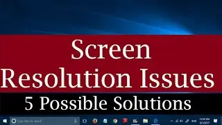 How to fix screen resolution issues in Windows 10 and Windows 11 [5 Possible Solutions]