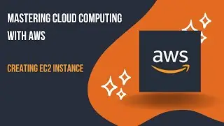 How to Create an EC2 Instance on AWS  [ Mastering cloud computing with aws ]