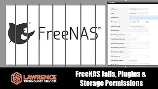 FreeNAS Jails, Plugins &  Storage Permissions Explained