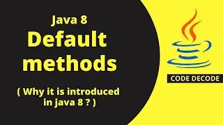 Why default method in Java 8 || Default method || (Most Asked  Interview Question) | Code Decode