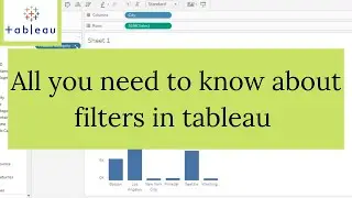 Filters In Tableau With Examples | Tableau Tutorial for Beginners