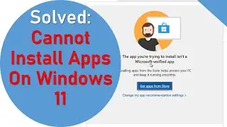 The app you're trying to install isn't a microsoft verified app