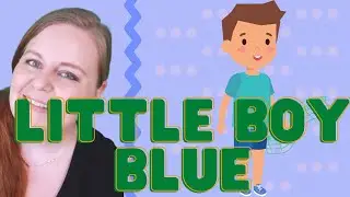 Little Boy Blue - Nursery Rhymes - Educational Videos For Baby - Learning Videos For Baby