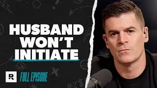 My Husband Won’t Initiate Sex