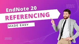 Referencing Made Easy | EndNote 20 | APA 7th | Annotated | Numbered References