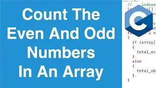 Count Even And Odd Numbers In An Array | C Programming Example