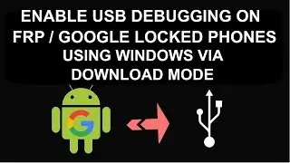 How to Enable USB Debugging Mode / ADB on FRP Locked  Samsung Devices To Remove FRP Lock