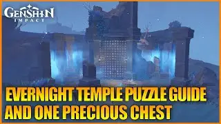 Evernight Temple Puzzle Guide And Precious Chest Genshin Impact 2.4