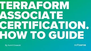 Terraform Associate Certification. How to guide by Kamil Cisewski