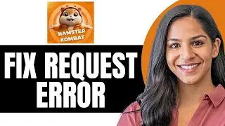 How to Fix Hamster Kombat Request Error