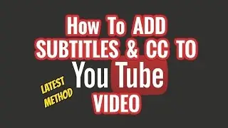 How To Add Subtitles And Closed Captions To Youtube Video