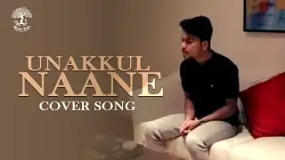 Unakkul Naane - Cover Song | Nevin C Delson