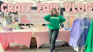 I SOLD OUT!!!! Craft Fair Vlog,  Most Successful Market, Small Business Owner